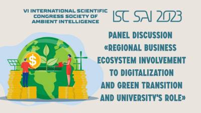 Панельна дискусія «Участь регіональних бізнес-екосистем у діджиталізації та зеленому переході. Роль університетів» – ISC SAI 2023